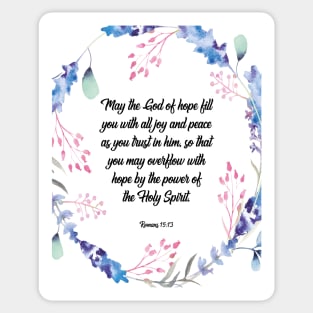 May the God of hope, Romans 15:13, scripture, Christian gift Sticker